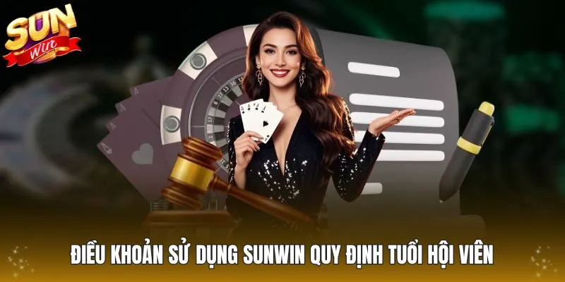 Điều khoản sử dụng Sunwin quy định tuổi hội viên