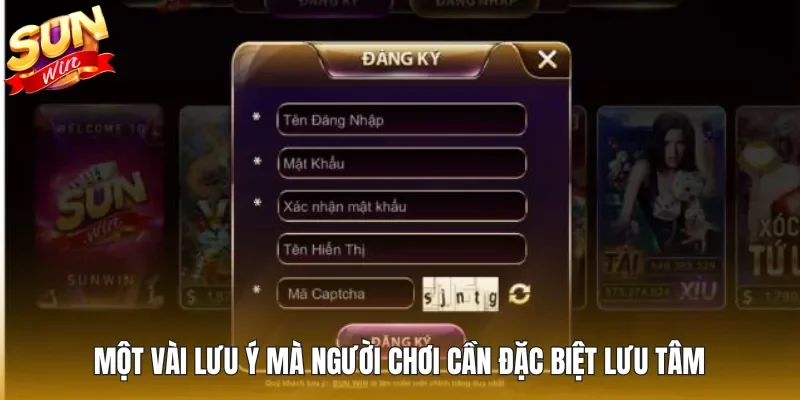 Một vài lưu ý mà người chơi cần đặc biệt lưu tâm